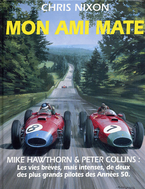 Our favorite racing books/biographies - Page 4 Mon-ami-mate-chris-nixon